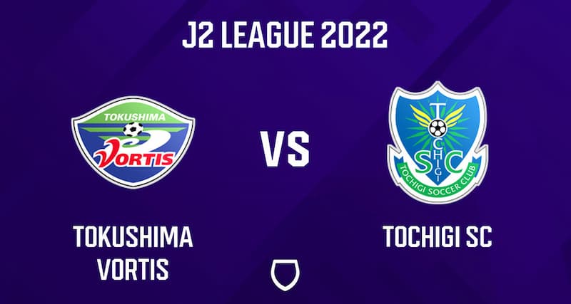 Soi kèo Tokushima Vortis vs Tochigi SC 14h ngày 11/6/2023, J2 League